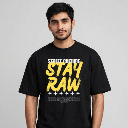 Stay RAW Oversized T-Shirt