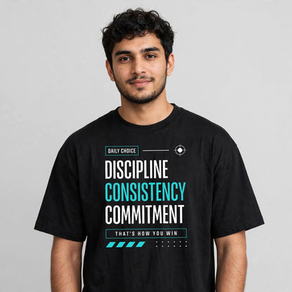 Discipline Consistency Commitment Oversized T-Shirt