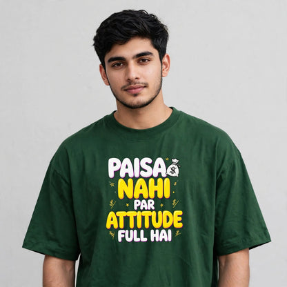 Paisa Attitude Oversized Classic T-Shirt