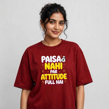 Paisa Attitude Oversized Classic T-Shirt