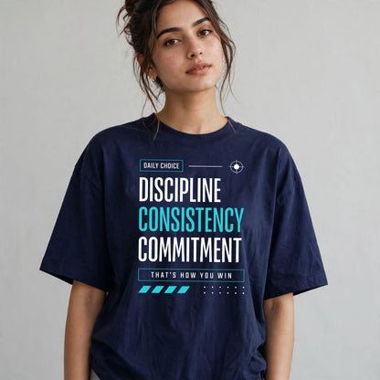 Discipline Consistency Commitment Oversized T-Shirt