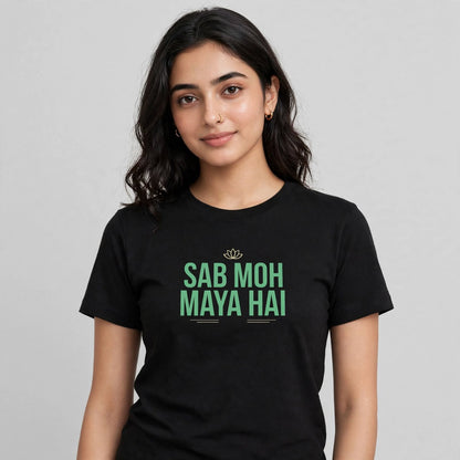 Sab Moh Maya Hai Classic Crew T-Shirt
