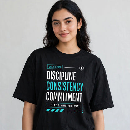 Discipline Consistency Commitment Oversized T-Shirt