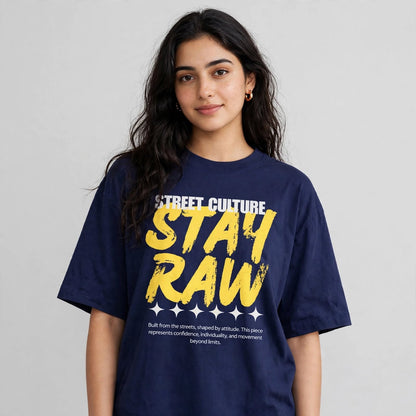 Stay RAW Oversized T-Shirt
