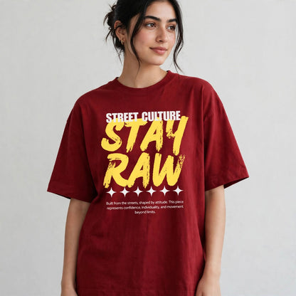 Stay RAW Oversized T-Shirt