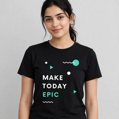 Make Today Epic Classic Crew T-Shirt