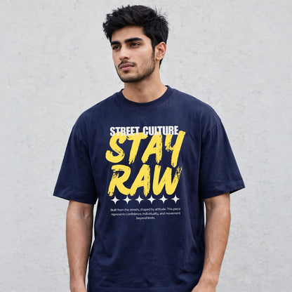 Stay RAW Oversized T-Shirt
