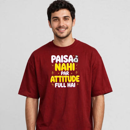 Paisa Attitude Oversized Classic T-Shirt