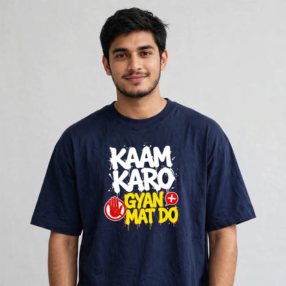 Kaam Karo Oversized Classic T-Shirt